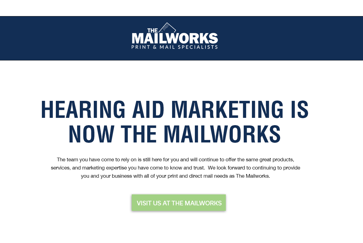 Hearing Aid Marketing is now The Mailworks